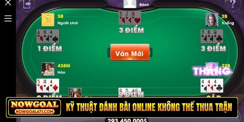 Kỹ thuật đánh bài online không thể thua trận