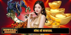 Rồng Hổ Nowgoal